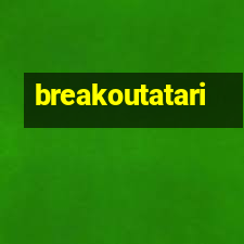 Logo da BREAKOUTATARI